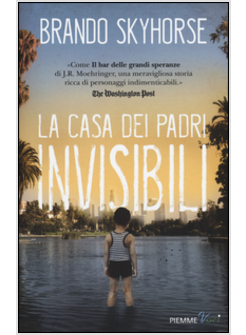 LA CASA DEI PADRI INVISIBILI 