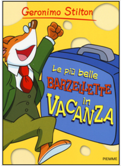 LE PIU' BELLE BARZELLETTE IN VACANZA