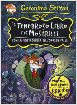 IL TENEBROSO LIBRO DEI MOSTRILLI. CON LA MOSTROGUIDA DELL'ORRIDA VALLE E ADESIVI