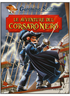 LE AVVENTURE DEL CORSARO NERO DI EMILIO SALGARI