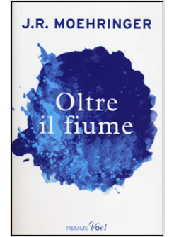 OLTRE IL FIUME