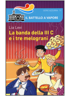 LA BANDA DELLA III C E I TRE MELOGRANI