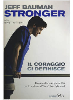 STRONGER. IL CORAGGIO CI DEFINISCE