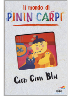 IL MONDO DI PININ CARPI. CION CION BLU