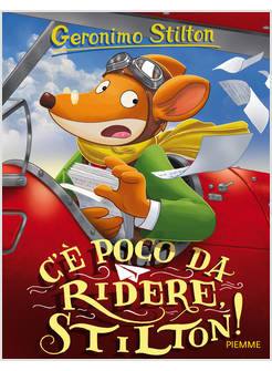 C'E' POCO DA RIDERE, STILTON!