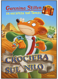 CROCIERA SUL NILO. VACANZE NEL TEMPO. VOL. 1