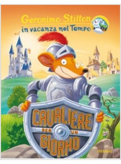 CAVALIERE PER UN GIORNO. VACANZE NEL TEMPO 3