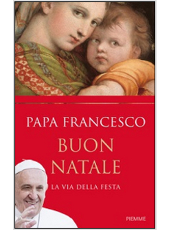 BUON NATALE. LA VIA DELLA FESTA