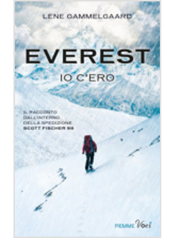 IL MIO EVEREST. LA DONNA CHE E' SOPRAVVISSUTA ALLA TRAGEDIA DI ARIA SOTTILE