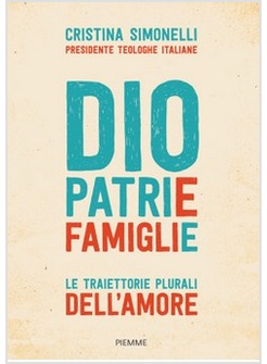 DIO. PATRIE. FAMIGLIE. LE TRAIETTORIE PLURALI DELL'AMORE