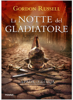 LA NOTTE DEL GLADIATORE 