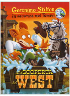 ALLA SCOPERTA DEL WEST. EDIZ. A COLORI