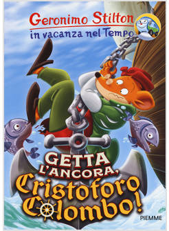 GETTA L'ANCORA, CRISTOFORO COLOMBO!