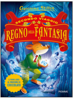 SECONDO VIAGGIO NEL REGNO DELLA FANTASIA