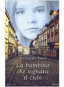 LA BAMBINA CHE SOGNAVA IL CIELO