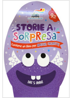 STORIE A SOPRESA. CONTIENE UN LIBRO PER AMICHE CREATIVE