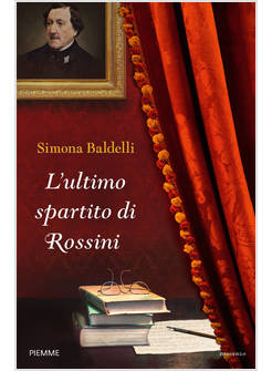 L'ULTIMO SPARTITO DI ROSSINI