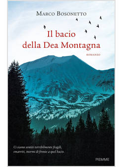 IL BACIO DELLA DEA MONTAGNA