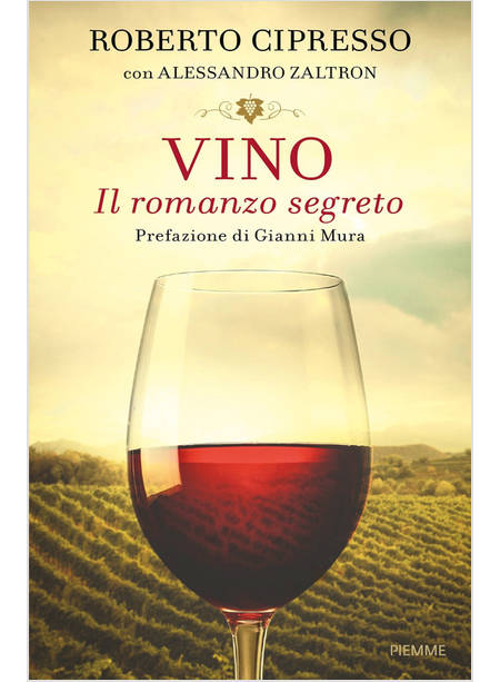 VINO. IL ROMANZO SEGRETO