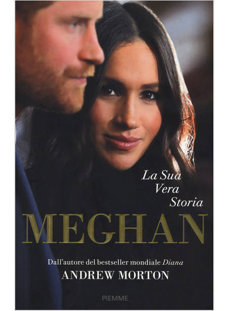 MEGHAN. LA SUA VERA STORIA