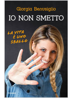 IO NON SMETTO. LA VITA E' UNO SBALLO