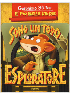 SONO UN TOPO ESPLORATORE