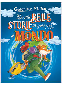 LE PIU' BELLE STORIE IN GIRO PER IL MONDO