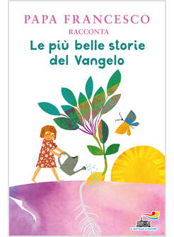 LE PIU' BELLE STORIE DEL VANGELO 