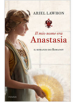 IL MIO NOME ERA ANASTASIA