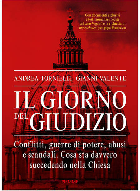 IL GIORNO DEL GIUDIZIO. CONFLITTI, GUERRE DI POTERE, ABUSI E SCANDALI