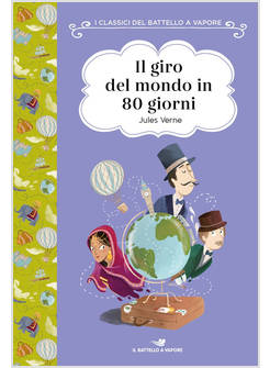 IL GIRO DEL MONDO IN 80 GIORNI AD ALTA LEGGIBILITA' 