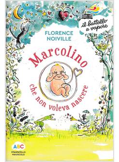 MARCOLINO CHE NON VOLEVA NASCERE