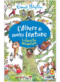 L'ALBERO DI MOLTO LONTANO LA FORESTA INCANTATA