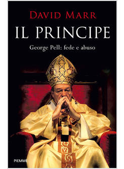 IL PRINCIPE GEORGE PELL: FEDE E ABUSO