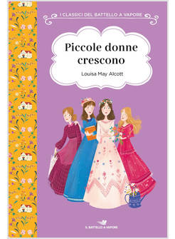 Piccole donne. Ediz. integrale. Con Poster - Louisa May Alcott - Libro -  Gribaudo - Vola la pagina