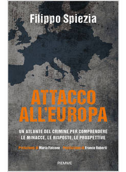 ATTACCO ALL'EUROPA. UN ATLANTE DEL CRIMINE PER COMPRENDERE LE MINACCE