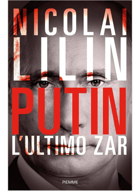 PUTIN L'ULTIMO ZAR