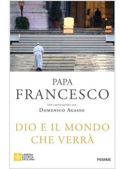 DIO E IL MONDO CHE VERRA'