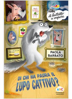 DI CHI HA PAURA IL LUPO CATTIVO?