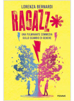 RAGAZZ* UNA FULMINANTE COMMEDIA SULLO SCAMBIO DI GENERE