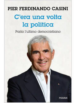 C'ERA UNA VOLTA LA POLITICA PARLA L'ULTIMO DEMOCRISTIANO