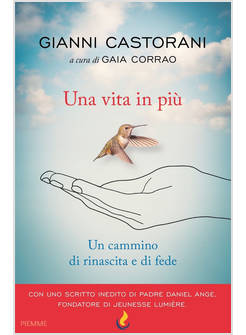 UNA VITA IN PIU' UN CAMMINO DI RINASCITA E FEDE 
