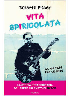 VITA SPIRICOLATA LA MIA FEDE FRA LE NOTE