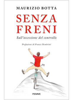 SENZA FRENI SULL'OSSESSIONE DEL CONTROLLO