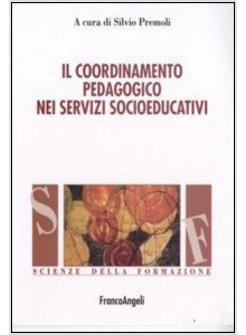 COORDINAMENTO PEDAGOGICO NEI SERVIZI SOCIOEDUCATIVI (IL)