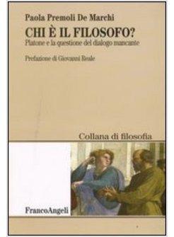 CHI E' IL FILOSOFO PLATONE E LA QUESTIONE DEL DIALOGO MANCANTE