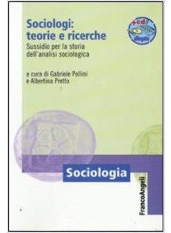 SOCIOLOGI: TEORIE E RICERCHE. SUSSIDIO PER LA STORIA DELL'ANALISI SOCIOLOGICA