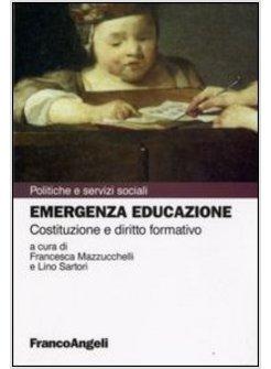 EMERGENZA EDUCAZIONE COSTITUZIONE E DIRITTO FORMATIVO
