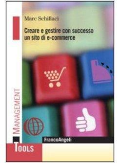 CREARE E GESTIRE CON SUCCESSO UN SITO DI E-COMMERCE