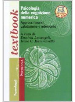 PSICOLOGIA DELLA COGNIZIONE NUMERICA APPROCCI TEORICI VALUTAZIONE INTERVENTO